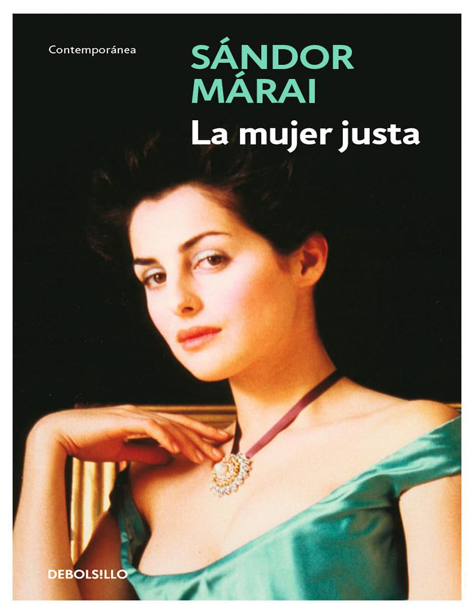 Libro Libro La Mujer Justa de Sándor Márai Libro Libro La Mujer Justa de Sándor Márai