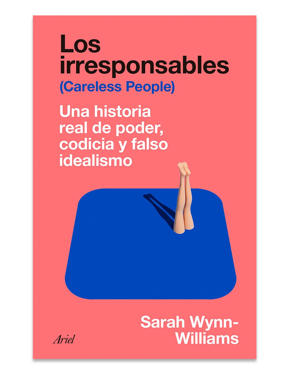 Libro Los Irresponsables de Sarah Wynn-Williams Libro Los Irresponsables de Sarah Wynn-Williams