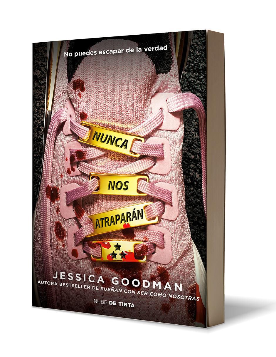 Libro Nunca nos atraparán de Jessica Goodman