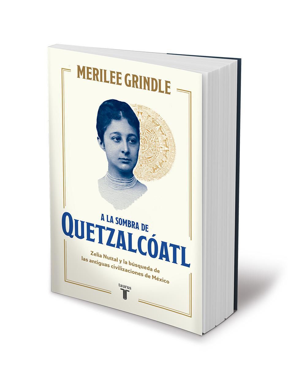 Libro A la sombra de Quetzalcóatl de Merilee Grindle