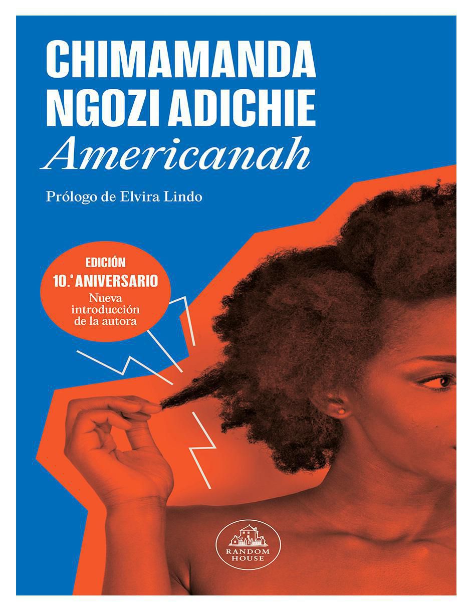 Libro Americanah de Chimamanda Ngozi Adichie Libro Americanah de Chimamanda Ngozi Adichie