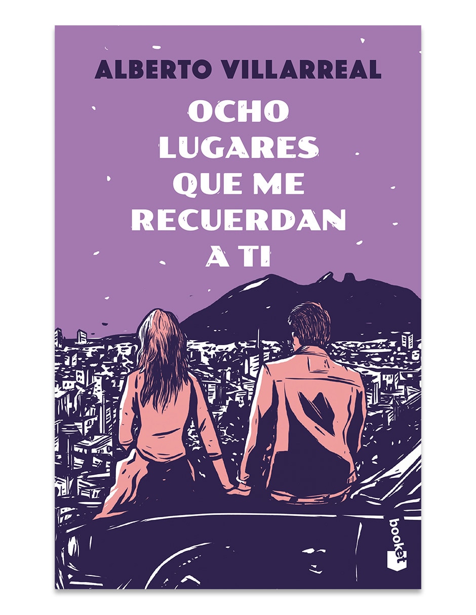 Libro Ocho Lugares Que Me Recuerdan A Ti de Alberto Villarreal