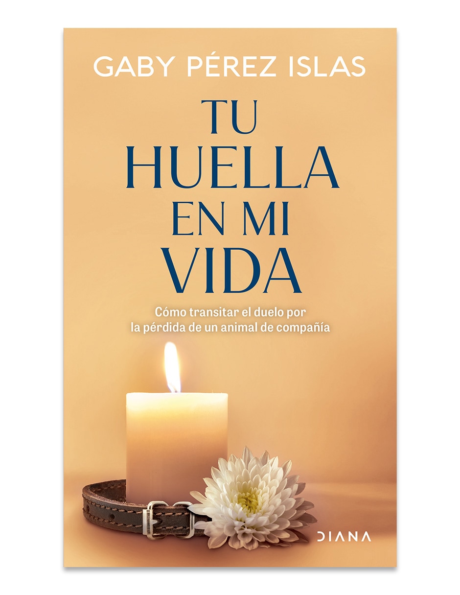 Libro Tu Huella En Mi Vida de Gaby Perez Islas Libro Tu Huella En Mi Vida de Gaby Perez Islas