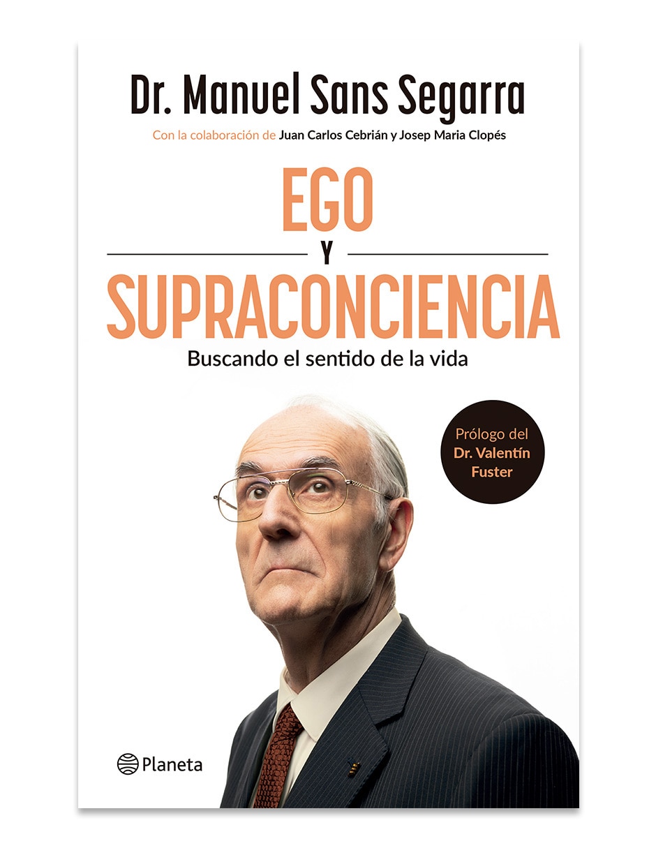 Libro Ego Y Supraconciencia de Dr Manuel Sans Segarra Libro Ego Y Supraconciencia de Dr Manuel Sans Segarra