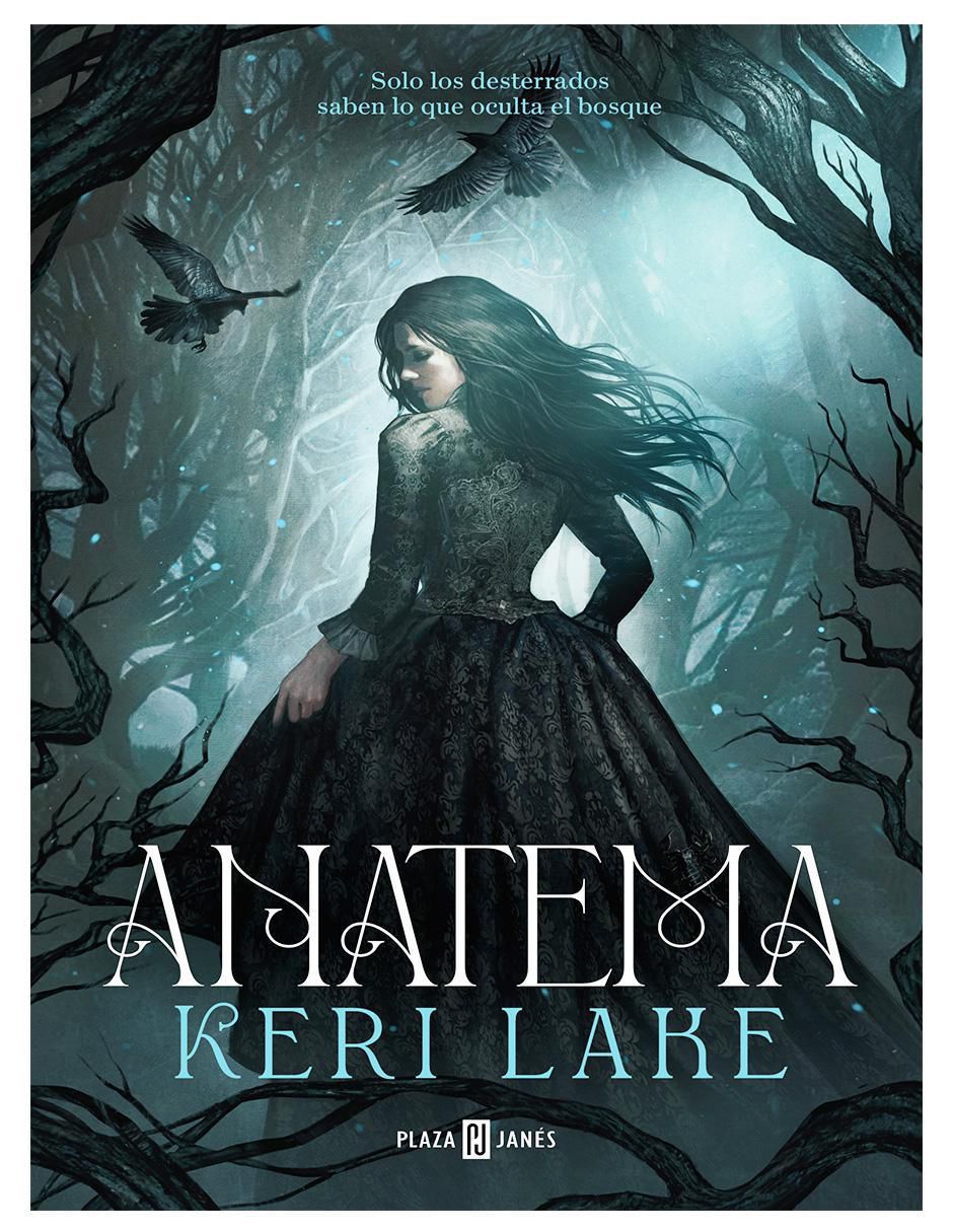 Libro Anatema (El Bosque Voraz 1) de Keri Lake