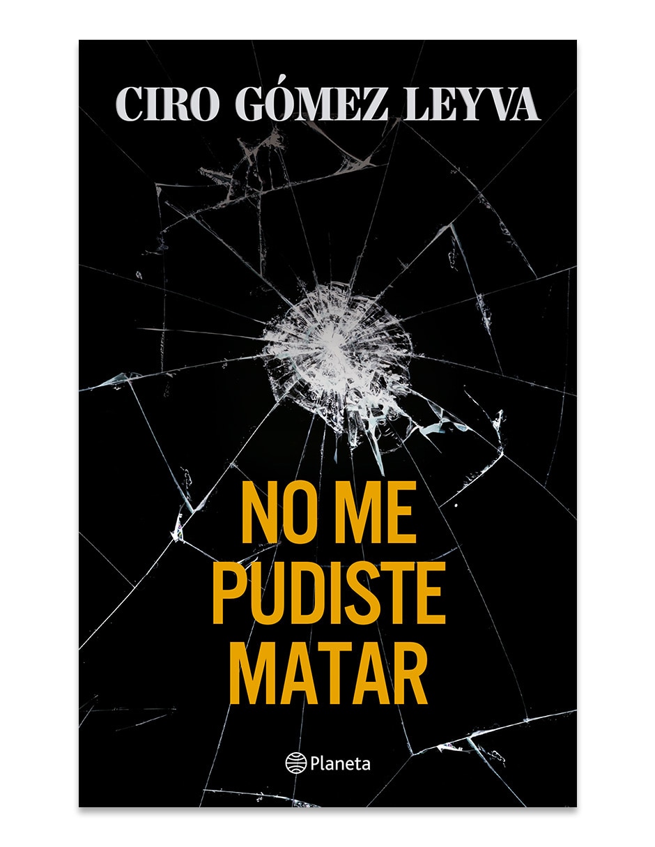 Libro No Me Pudiste Matar de Ciro Gómez Leyva Libro No Me Pudiste Matar de Ciro Gómez Leyva
