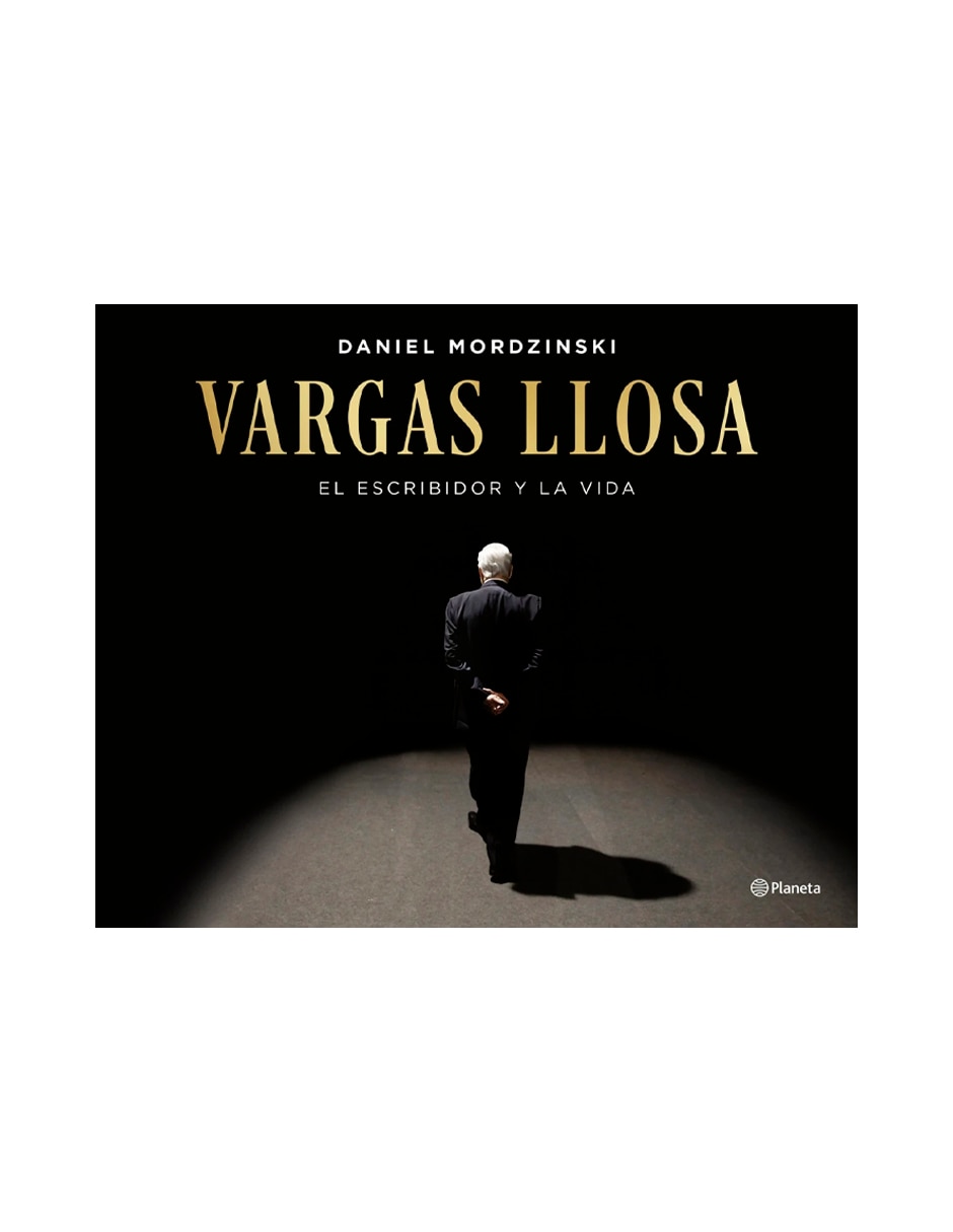 Libro Vargas Llosa El Escribidor Y La Vida de Daniel Mordzinski