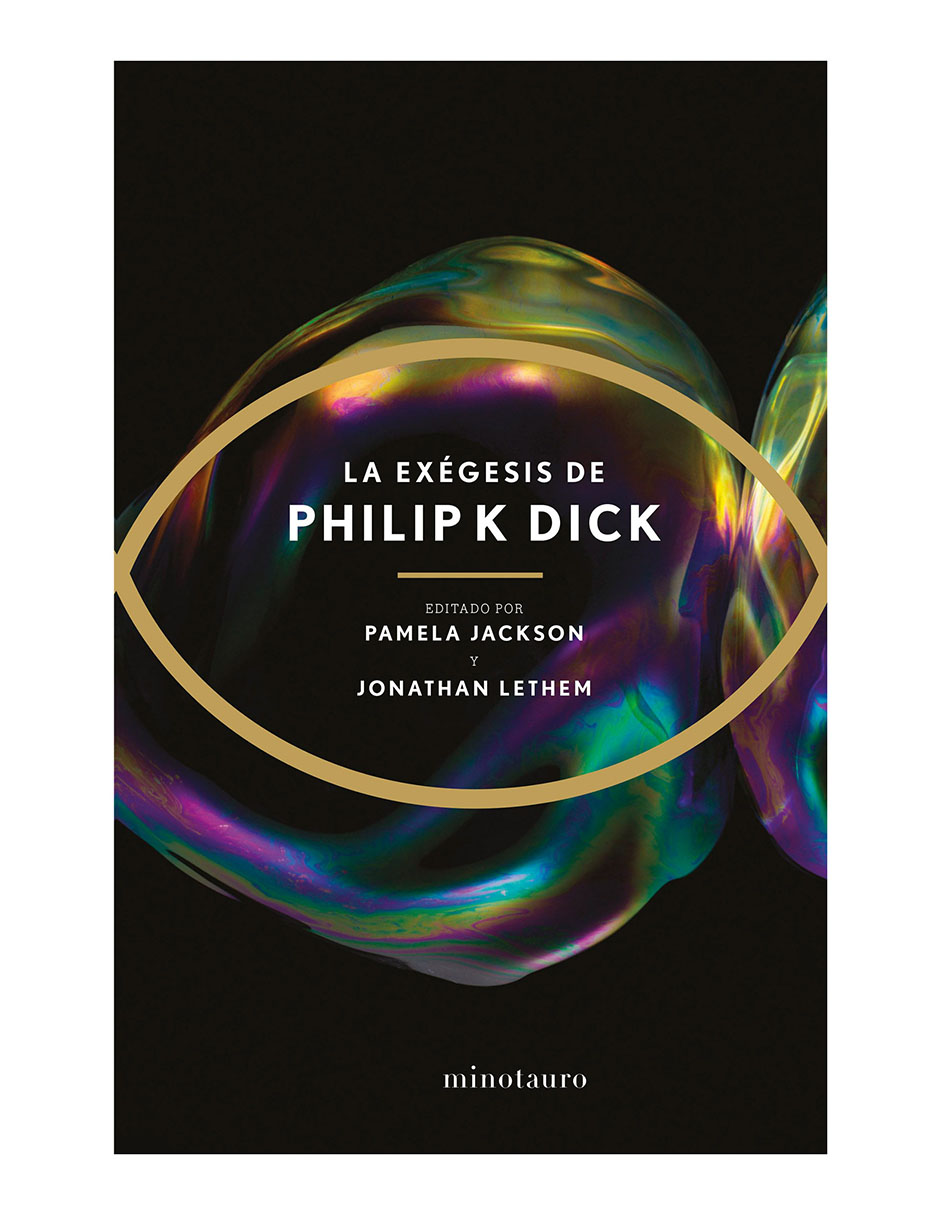 Libro La Exegesis de Philip K Dick Libro La Exegesis de Philip K Dick