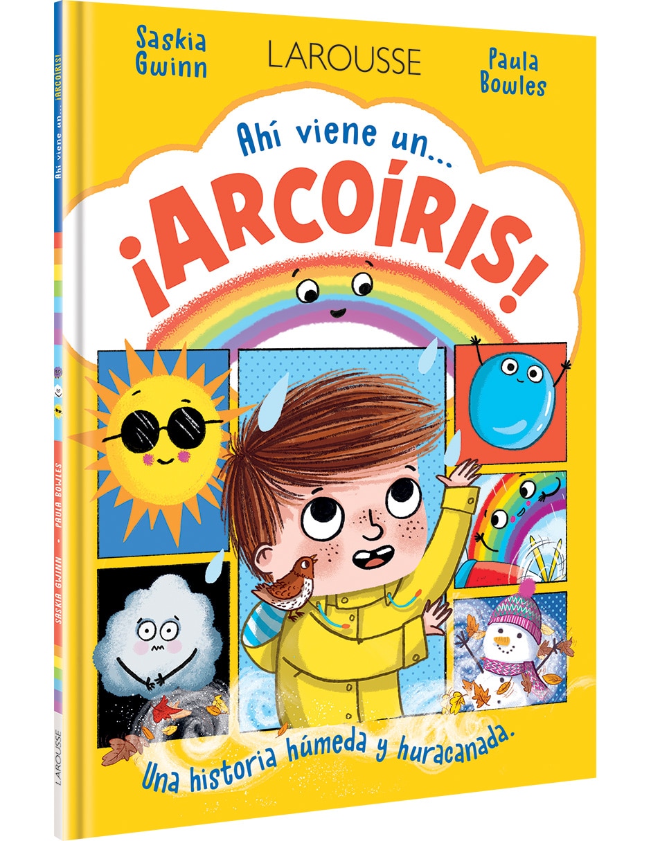 Libro Ahí viene un... ¡arcoíris! de Saskia Gwinn y Paula Bowles