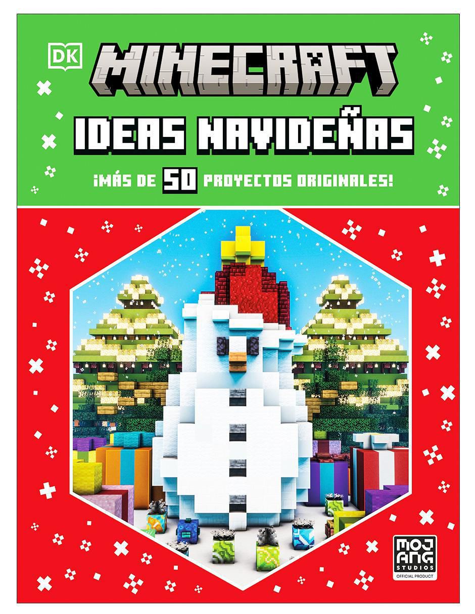 Libro Minecraft: Ideas navideñas ¡Más de 50 proyectos originales! de Dorling Kindersley
