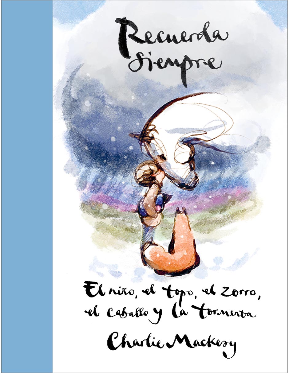 Libro Recuerda Siempre de CHARLIE MACKESY / LAURA VIDAL SANZ