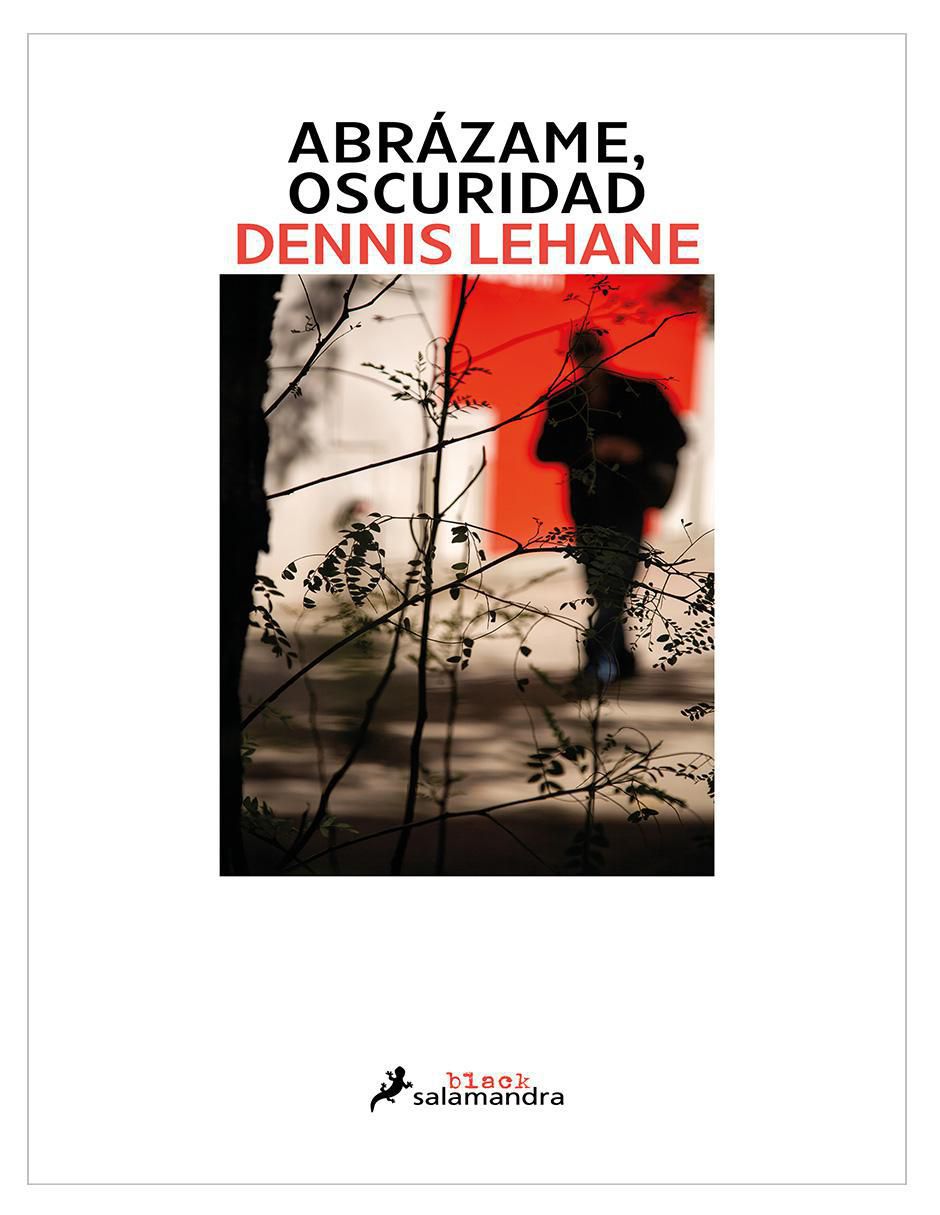 Libro Libro Abrázame, oscuridad Autor Dennis Lehane de Dennis Lehane Libro Libro Abrázame, oscuridad Autor Dennis Lehane de Dennis Lehane