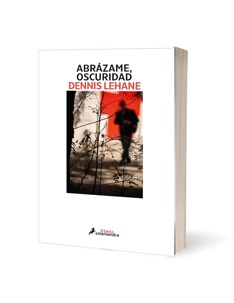 Libro Libro Abrázame, oscuridad Autor Dennis Lehane de Dennis Lehane 2