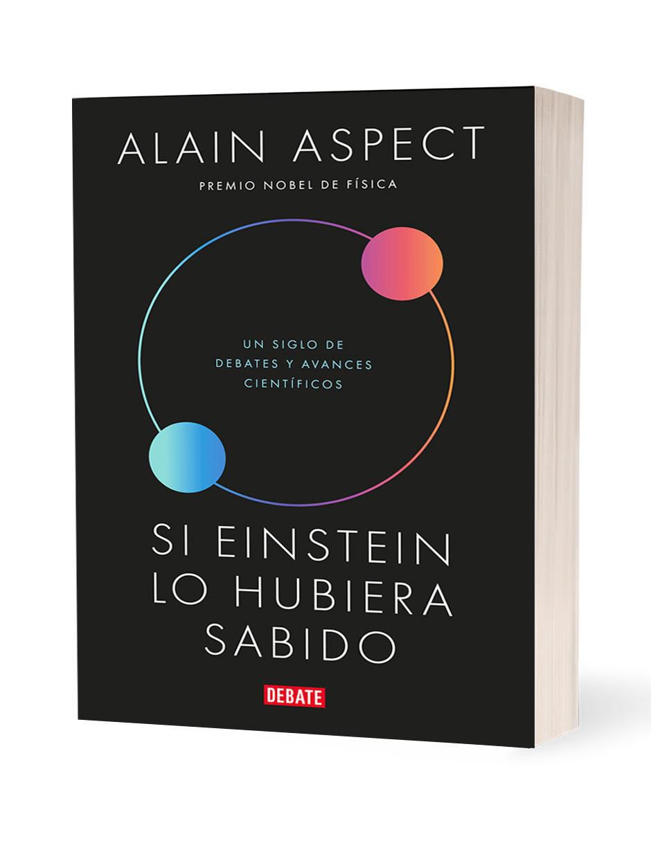 Libro Si Einstein Lo Hubiera Sabido de Alain Aspect
