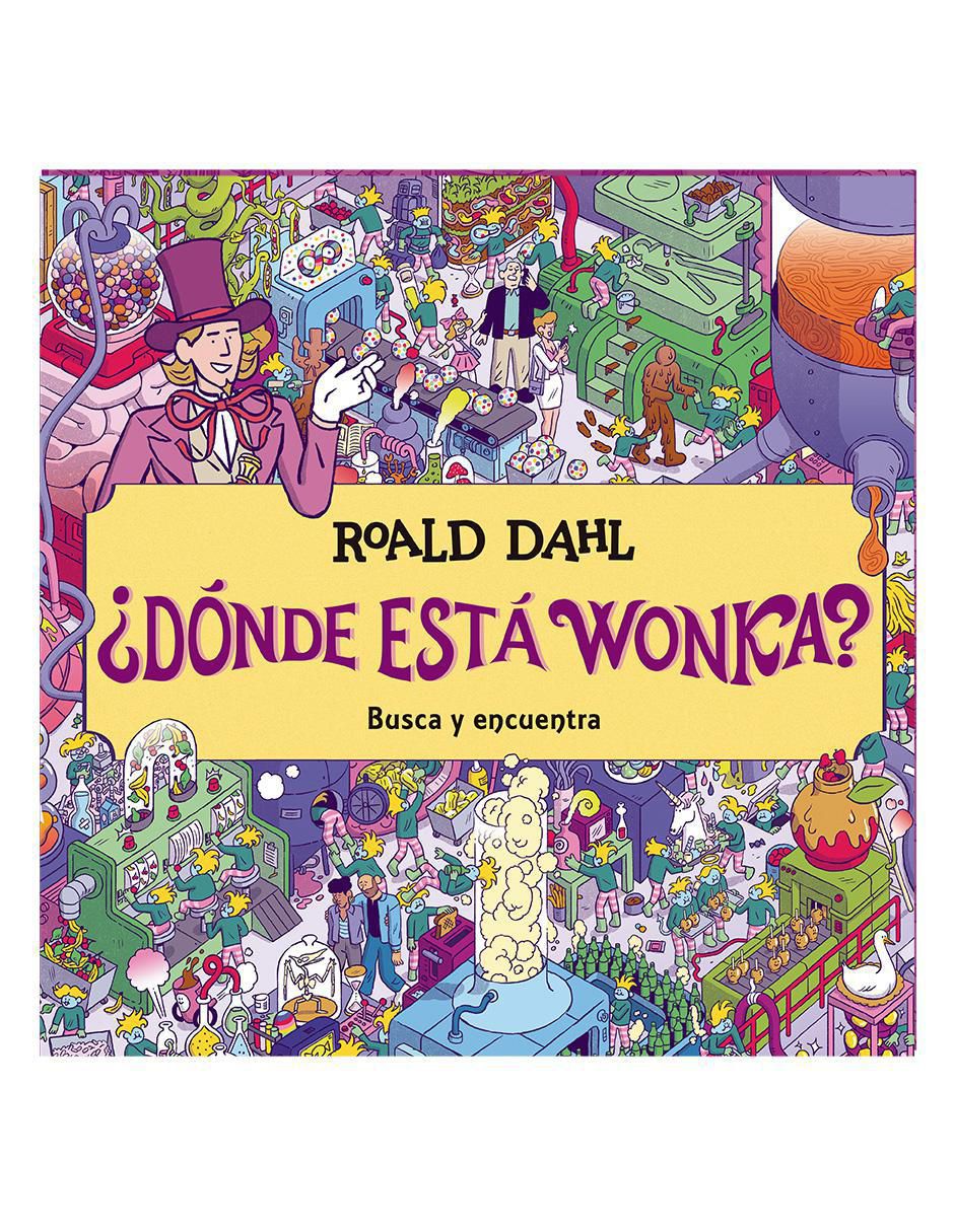 Libro ¿Dónde Está Wonka? De Roald Dahl