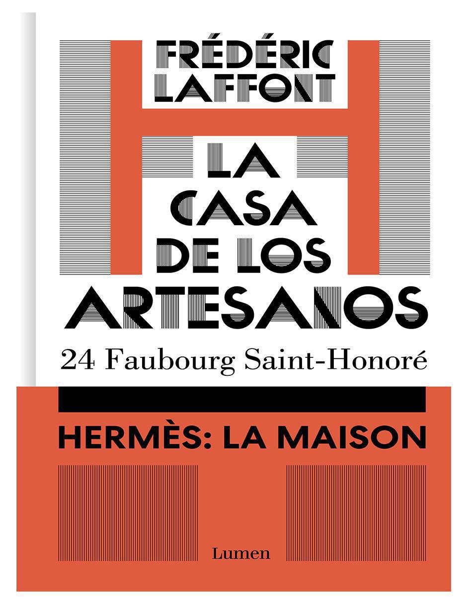 Libro La Casa De Los Artesanos Hermes: La Maison De Frédéric Laffont Libro La Casa De Los Artesanos Hermes: La Maison De Frédéric Laffont
