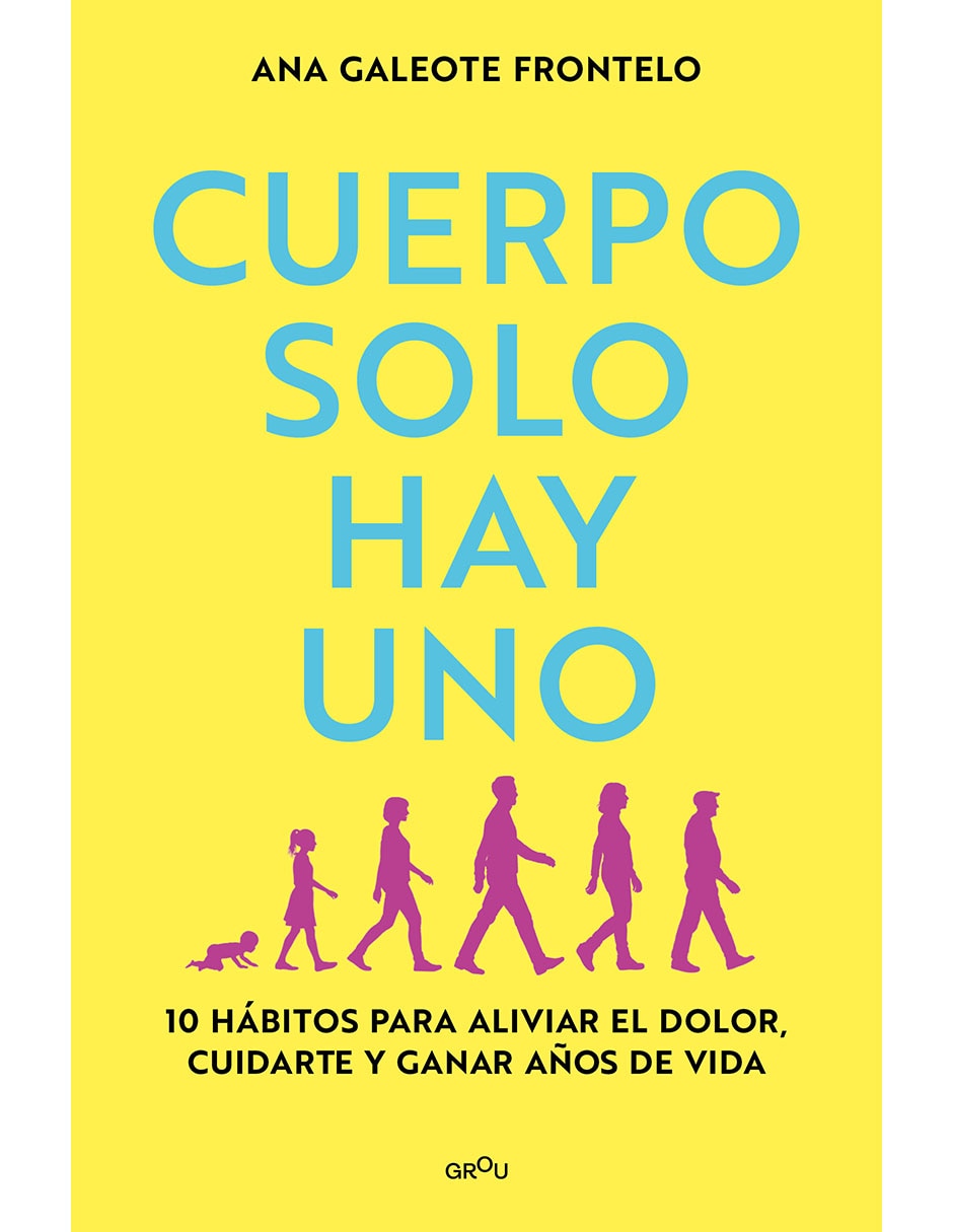 Libro Cuerpo Solo Hay Uno De Ana Galeote Frontelo