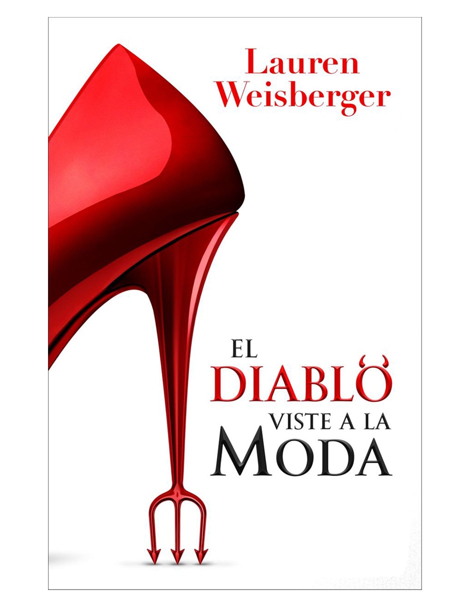 Libro El diablo viste a la moda de Lauren Weisberger