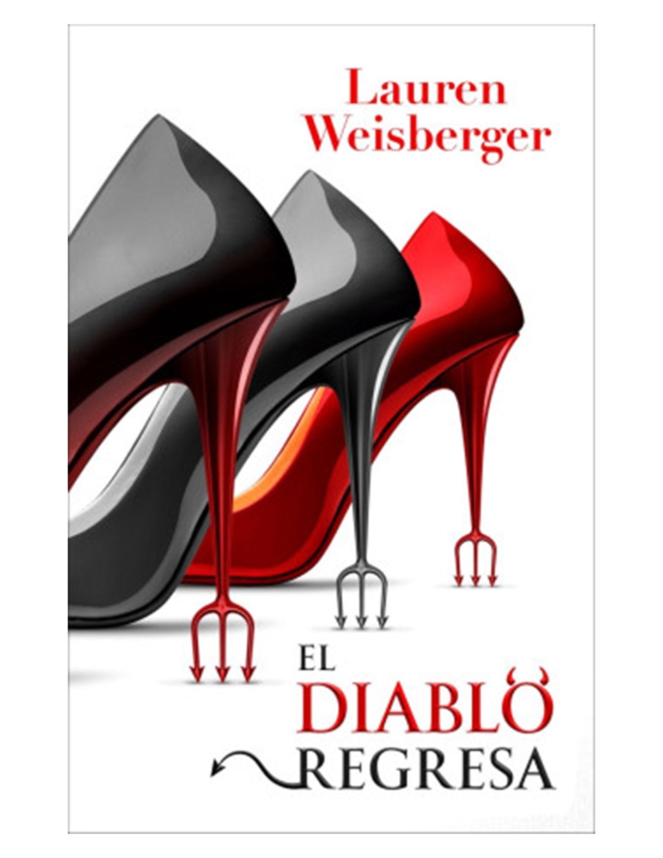Libro El diablo regresa de Weisberger, Lauren Libro El diablo regresa de Weisberger, Lauren