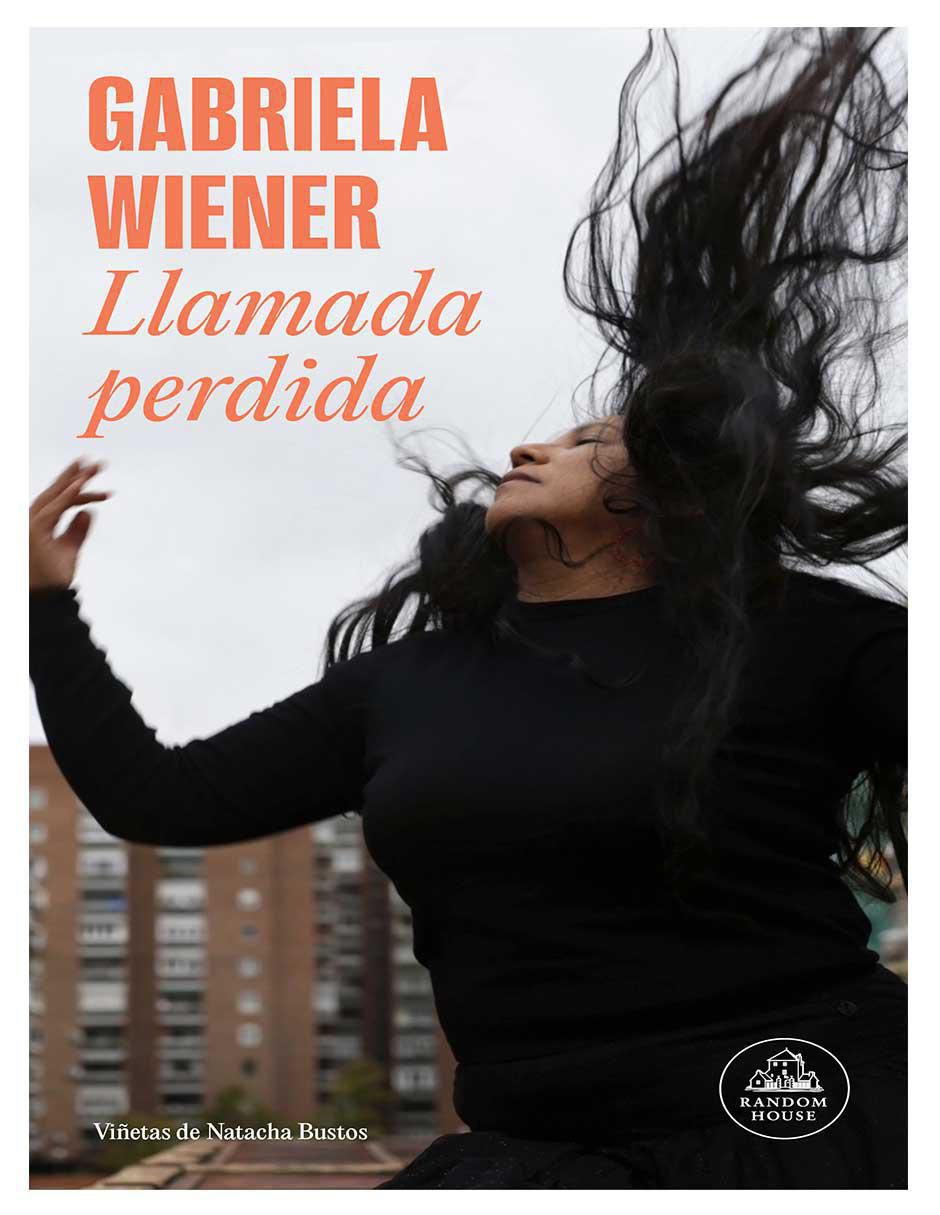 Libro Llamada Perdida de Gabriela Wiener de Gabriela Wiener Libro Llamada Perdida de Gabriela Wiener de Gabriela Wiener