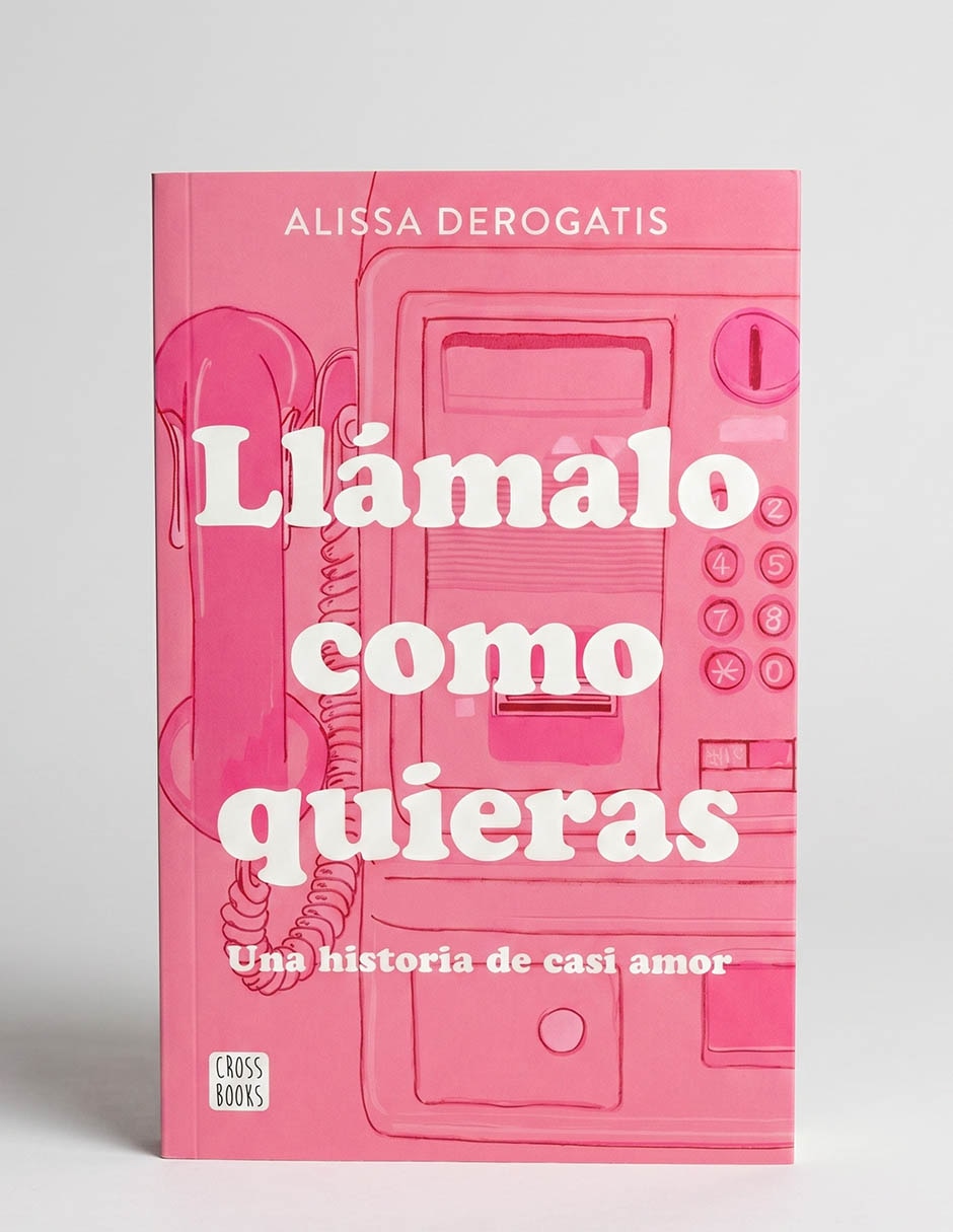 Libro Llamalo como quieras de Alissa Derogatis 1