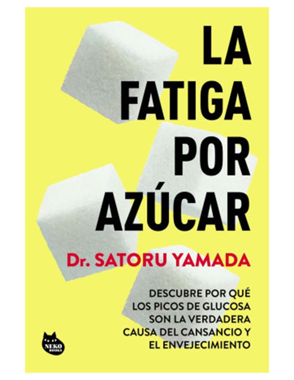 Libro la fatiga por azucar de dr. Satoru yamada