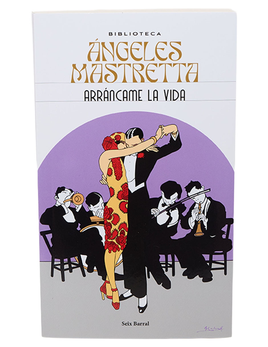 Libro Arrancame la vida de Angeles Mastretta 1