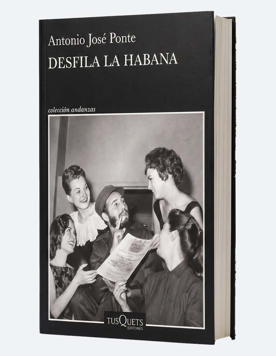 Libro Desfila la habana de Antonio Jose Ponte