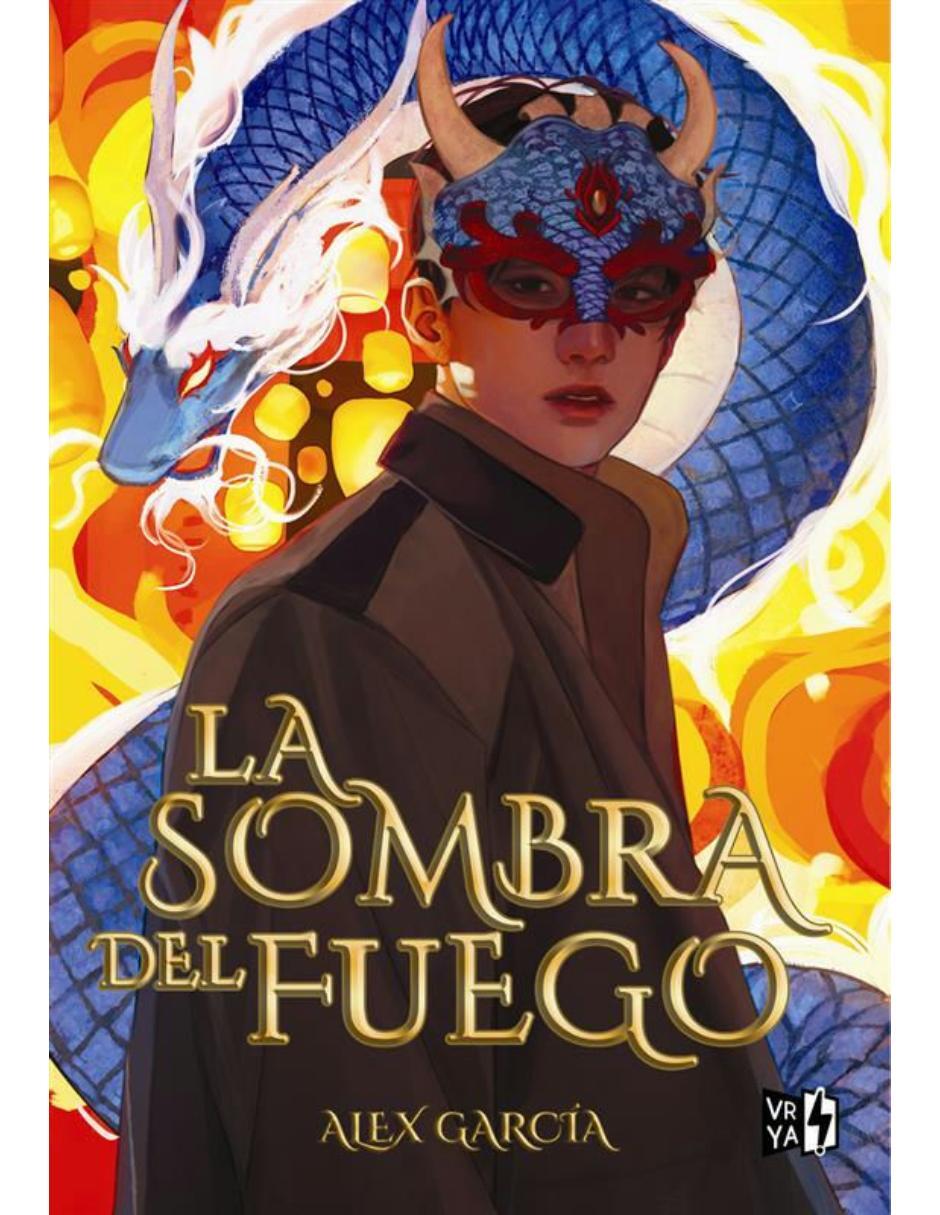 Libro La sombra del fuego de García Alex