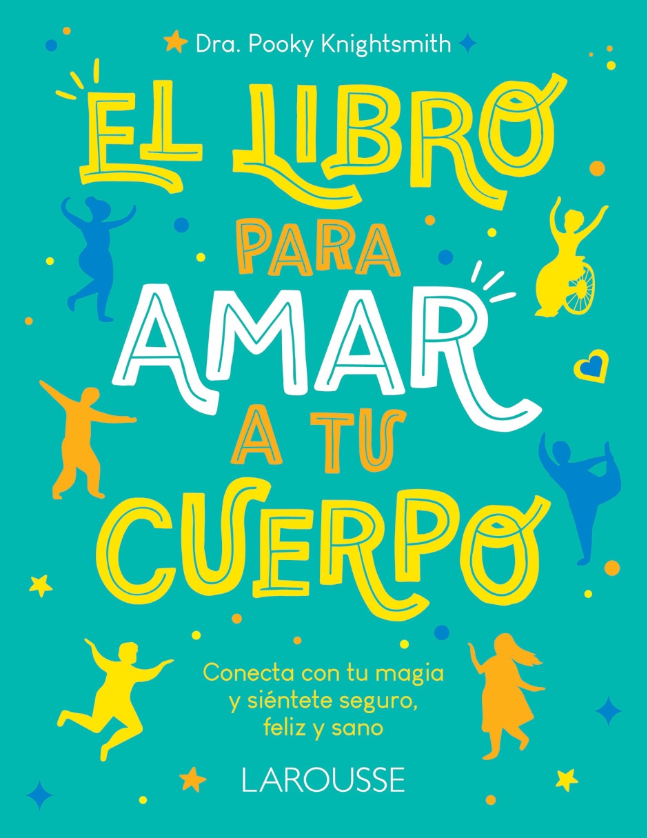 Libro El libro para amar a tu cuerpo de Pooky Knightsmith