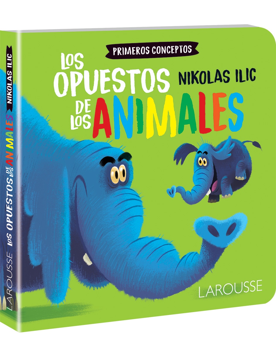 Libro Los opuestos de los animales (Primeros conceptos) de Nikolas Ilić 1