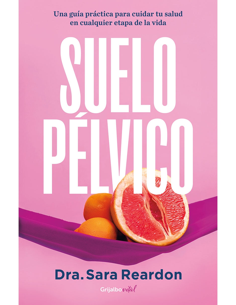 Libro Suelo Pelvico de Sara Reardon