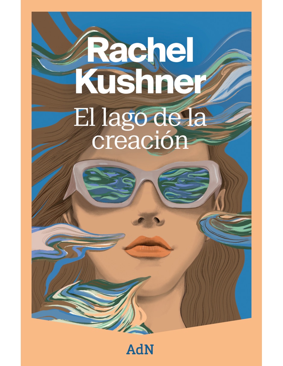 Libro El lago de la creación de Kushner Rachel