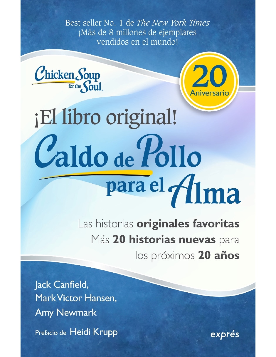 Libro Caldo de Pollo para el Alma Edición Especial 20 Aniversario de Canfield Jack/Hansen Mark Victor/Walker Wendy