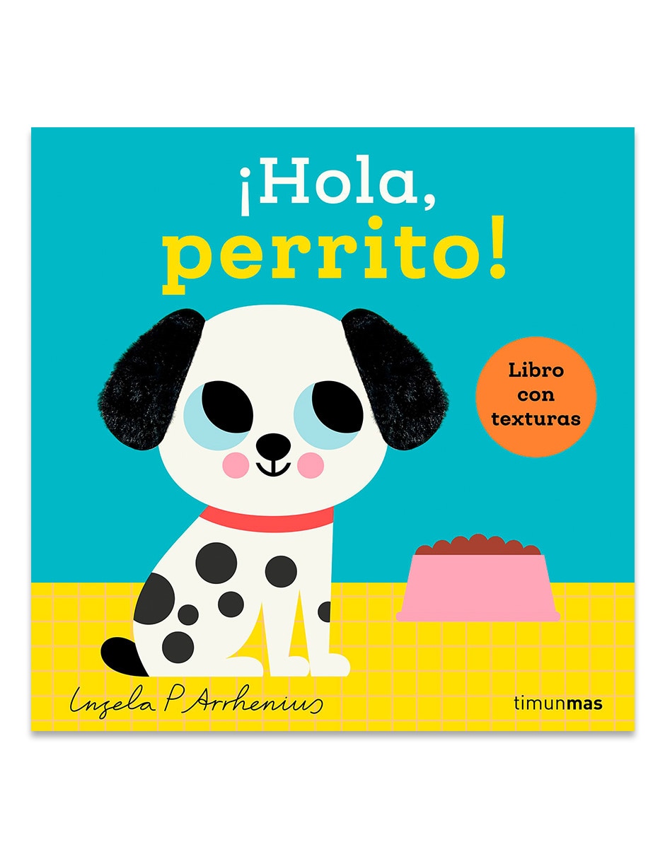 Libro Hola Perrito Libro con Texturas de Ingela P Arrhenius 1