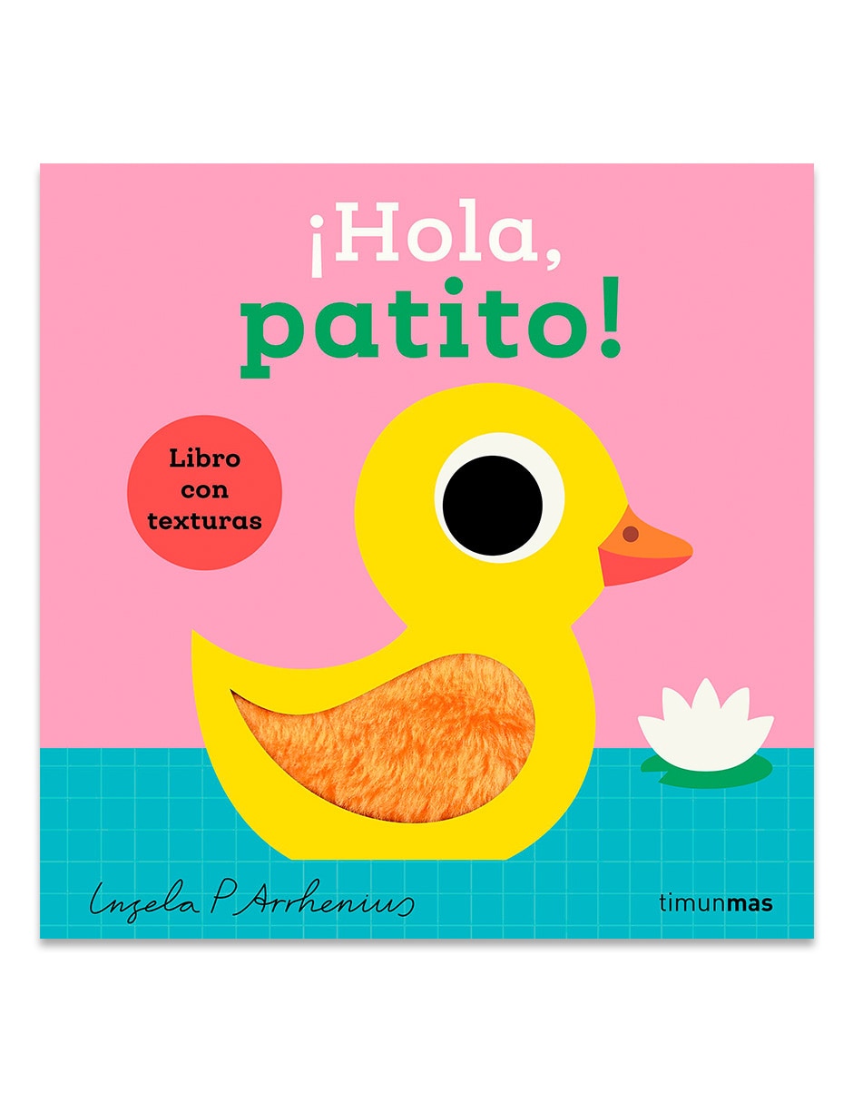 Libro HOLA PATITO LIBRO CON TEXTURAS de INGELA P ARRHENIUS 1