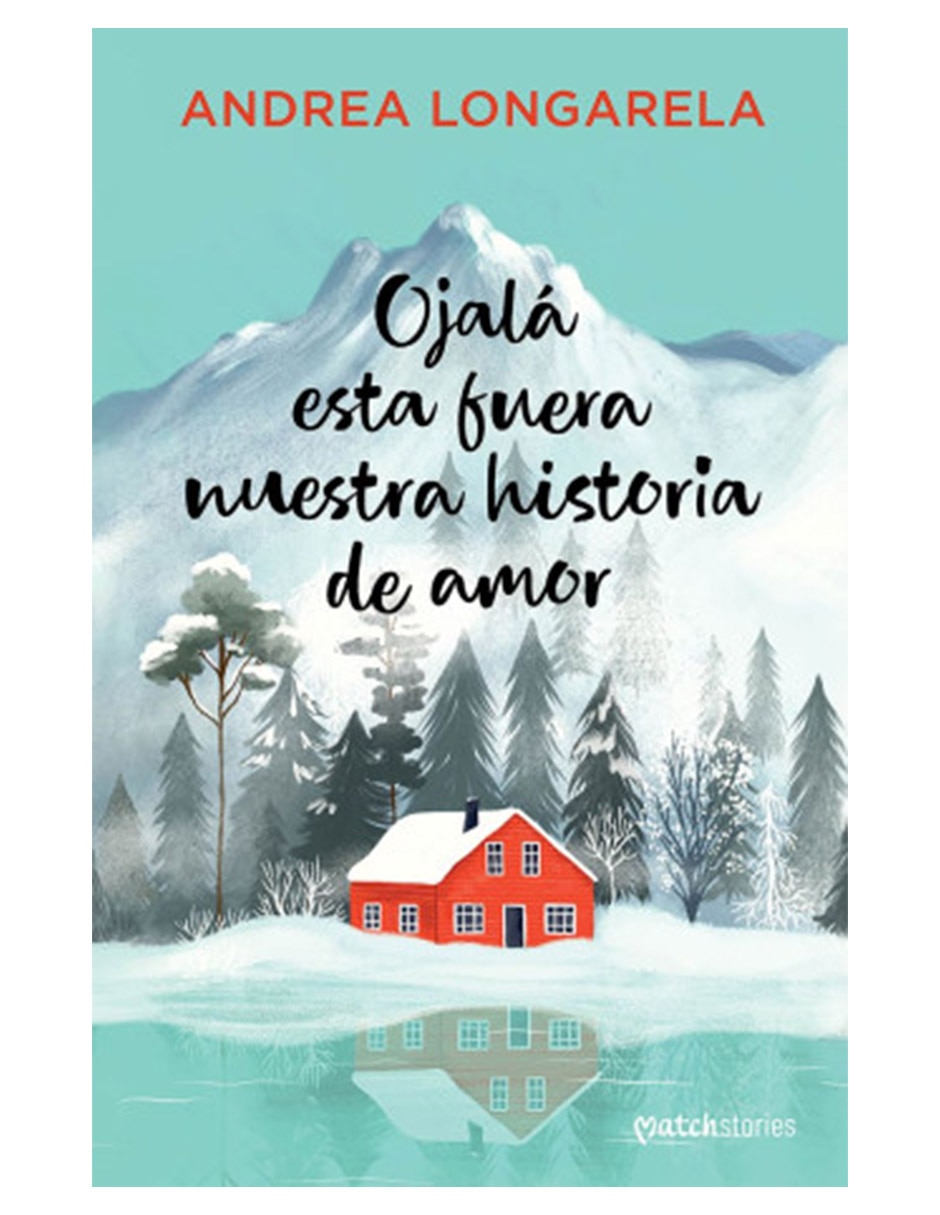 Libro Ojalá Esta Fuera Nuestra Historia de Amor de Andrea Longarela Libro Ojalá Esta Fuera Nuestra Historia de Amor de Andrea Longarela