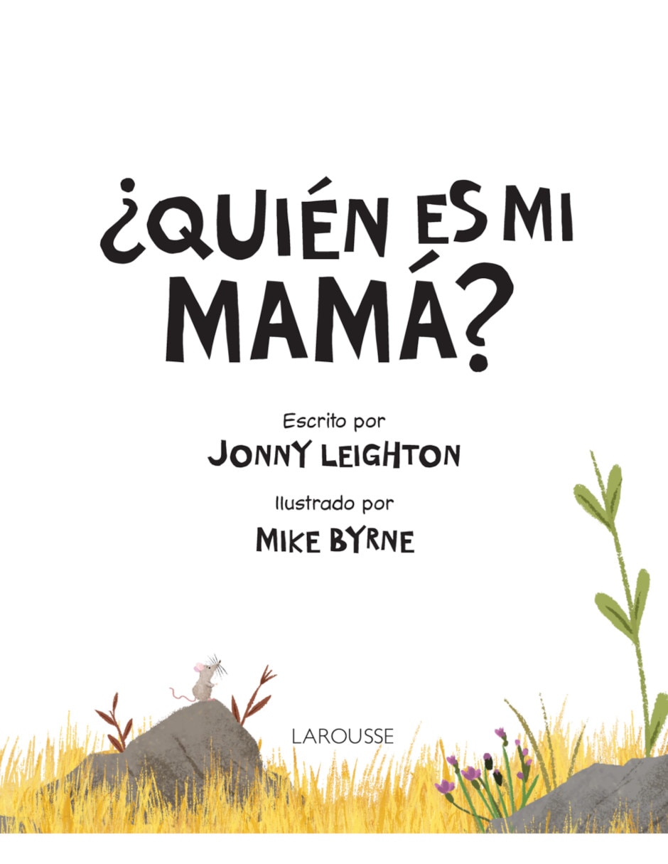 Libro ¿Quién Es Mi Mamá? de Jonny Leighton 3