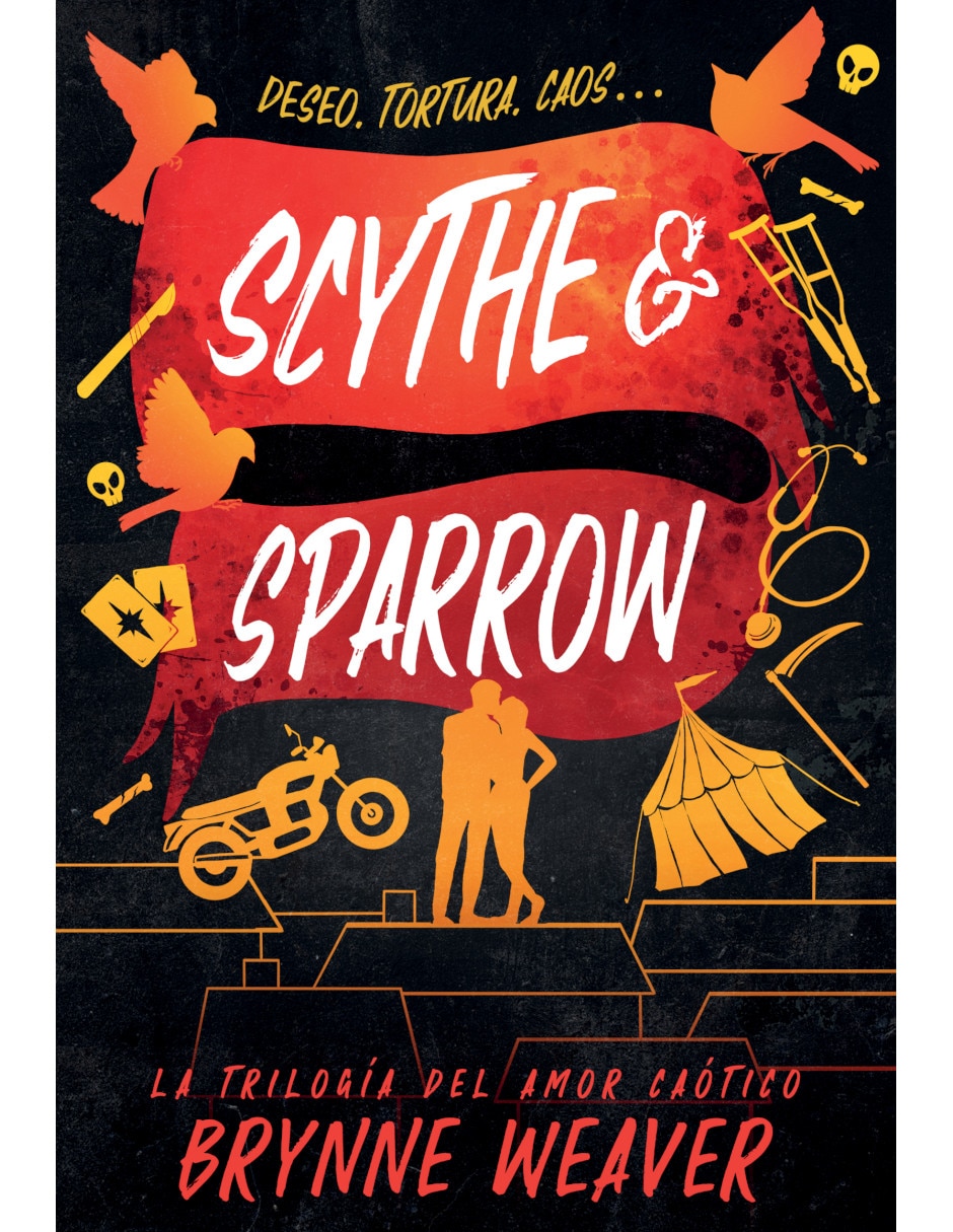 Libro Scythe & Sparrow (La Trilogía del Amor Caótico 3) de Brynne Weaver 1