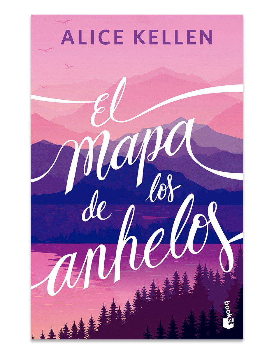 Libro El Mapa de los Anhelos de Alice Kellen