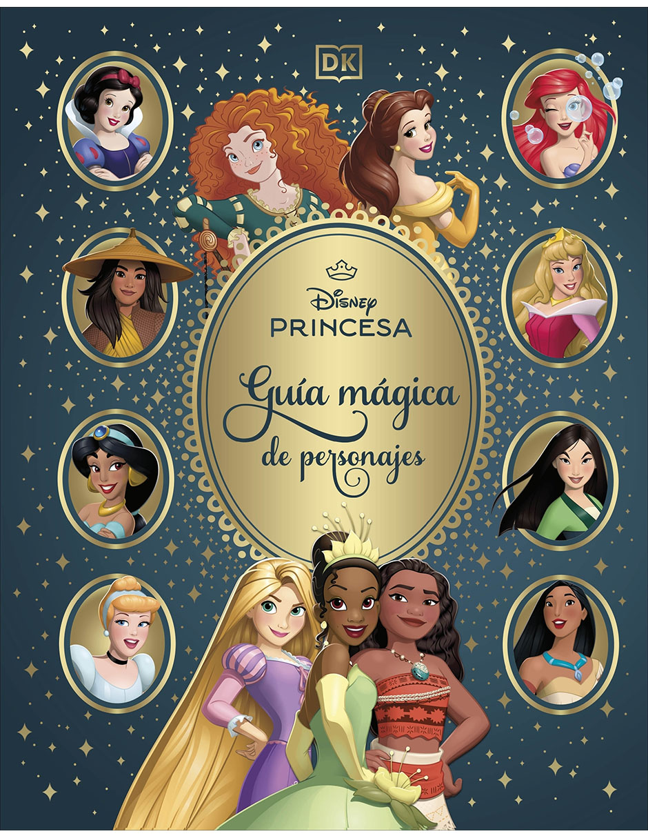 Libro Disney Princesas. Guía Mágica de Personajes de Dk 1