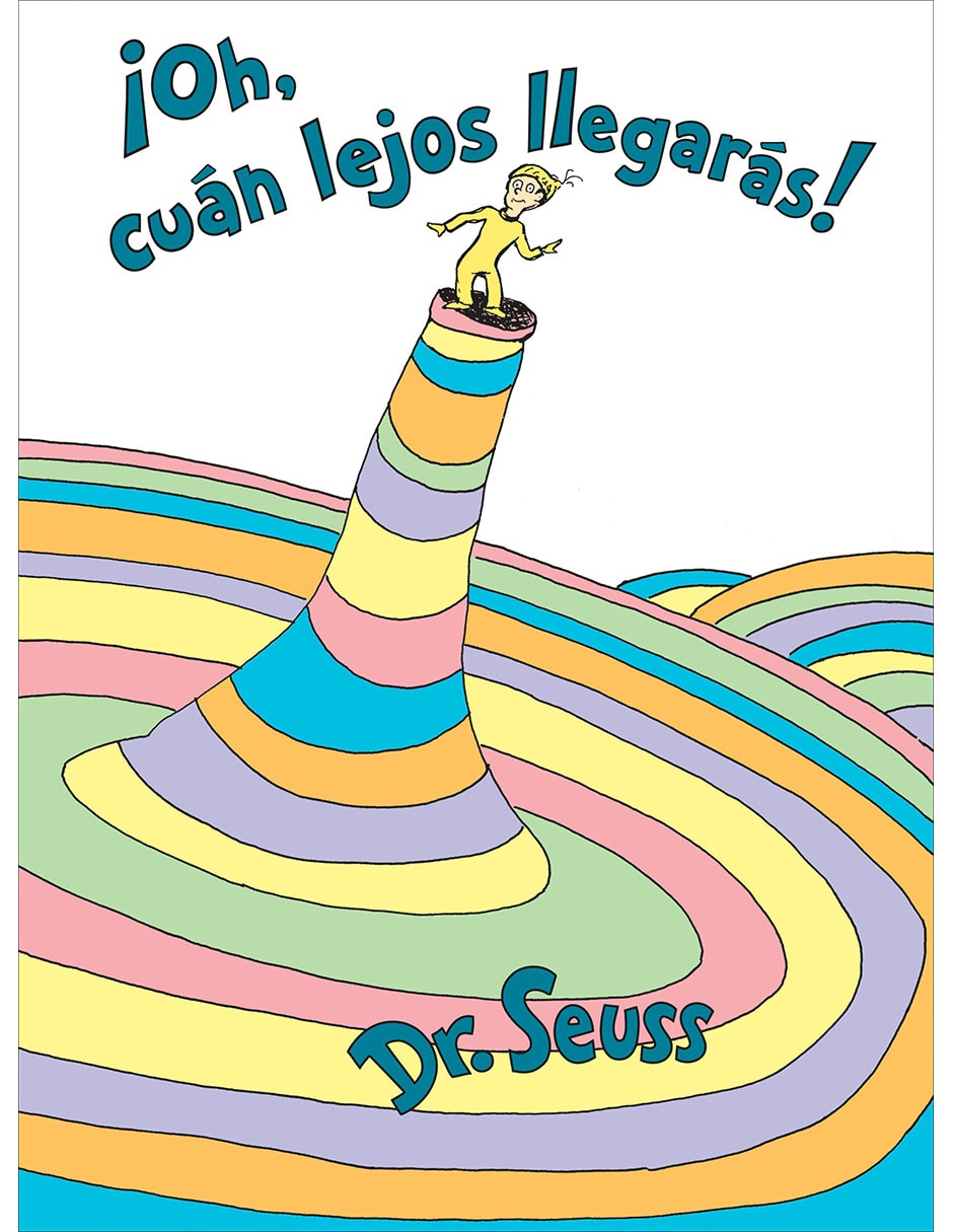 Libro Oh Cuán Lejos Llegarás! de Dr. Seuss