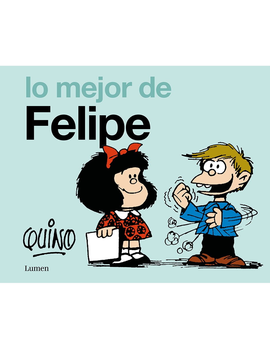 Libro LO MEJOR DE FELIPE de QUINO 1