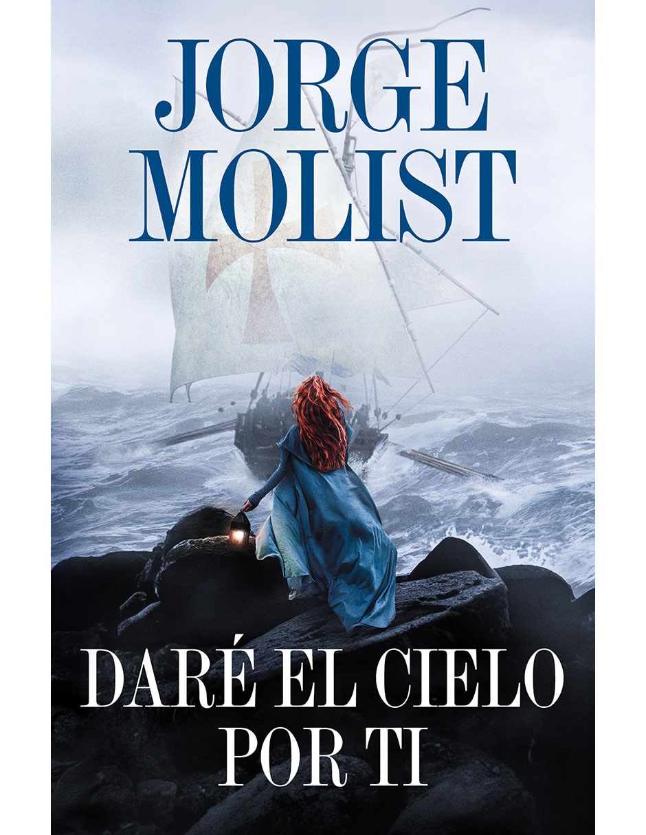 Libro Daré el Cielo Por Ti de Jorge Molist