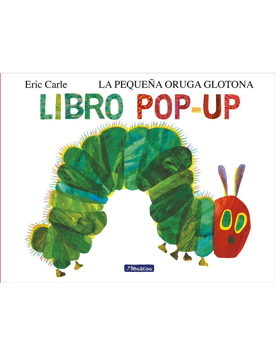 Libro La Pequeña Oruga Glotona. El Libro Pop-Up de Eric Carle 1