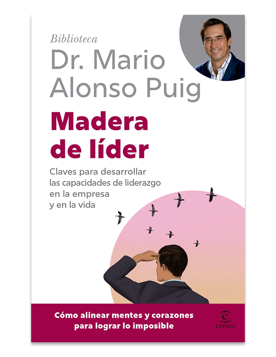 Libro Madera de Líder de Dr. Mario Alonso Puig 1