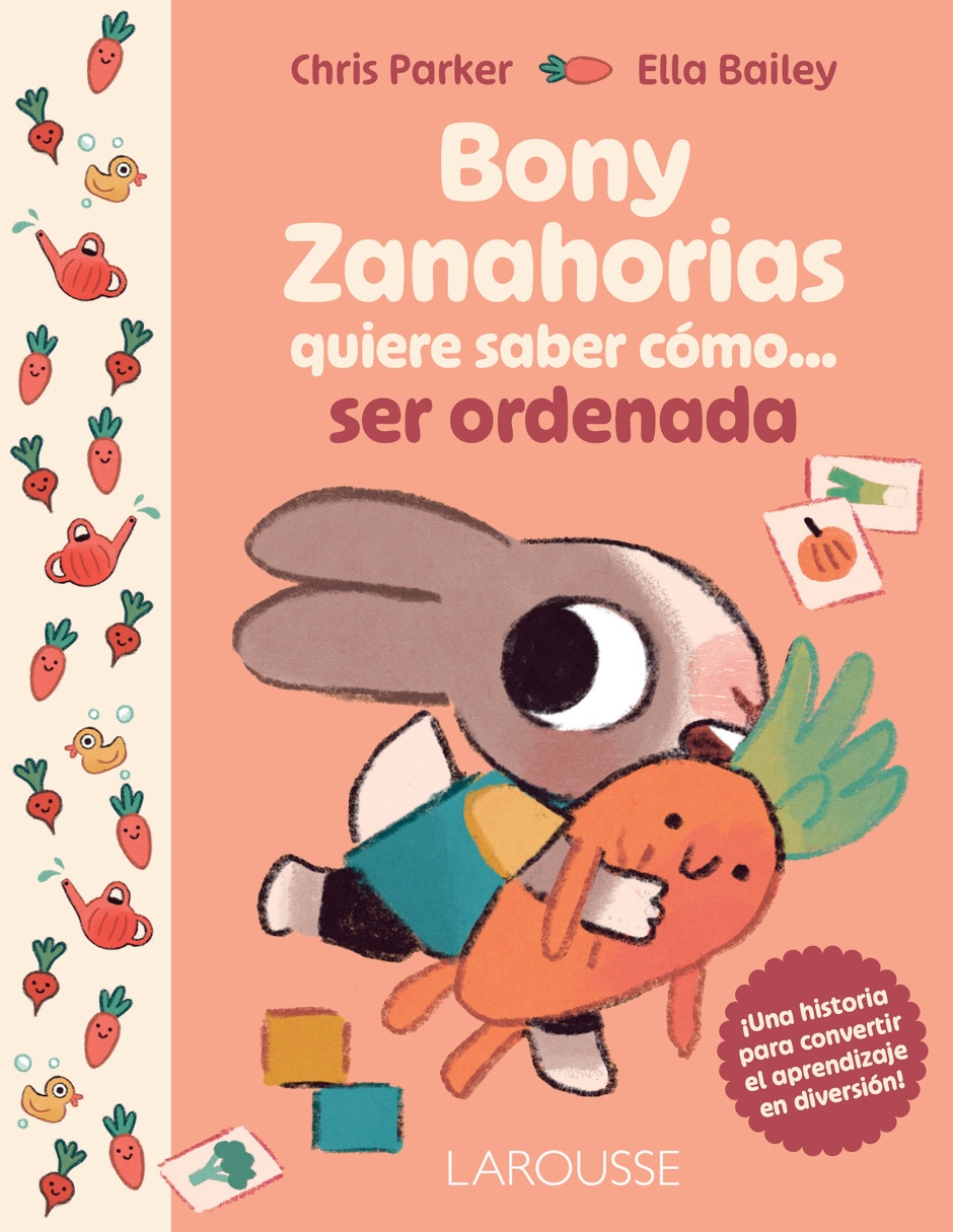 Libro Bunny Zanahorias quiere saber cómo… Ser ordenada de Chris Parker 1