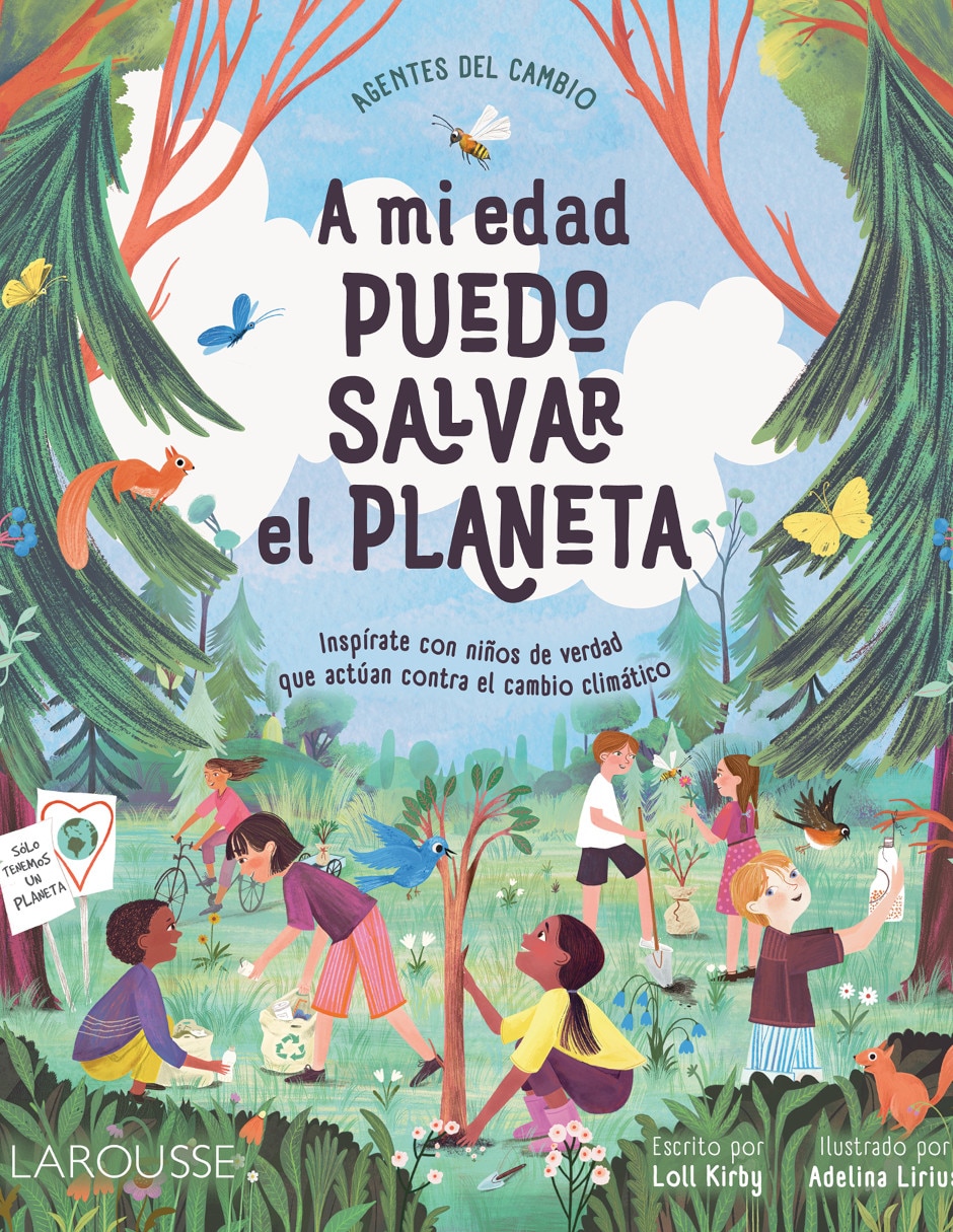 Libro A mi edad... ¡puedo salvar el planeta! de Loll Kirby 1
