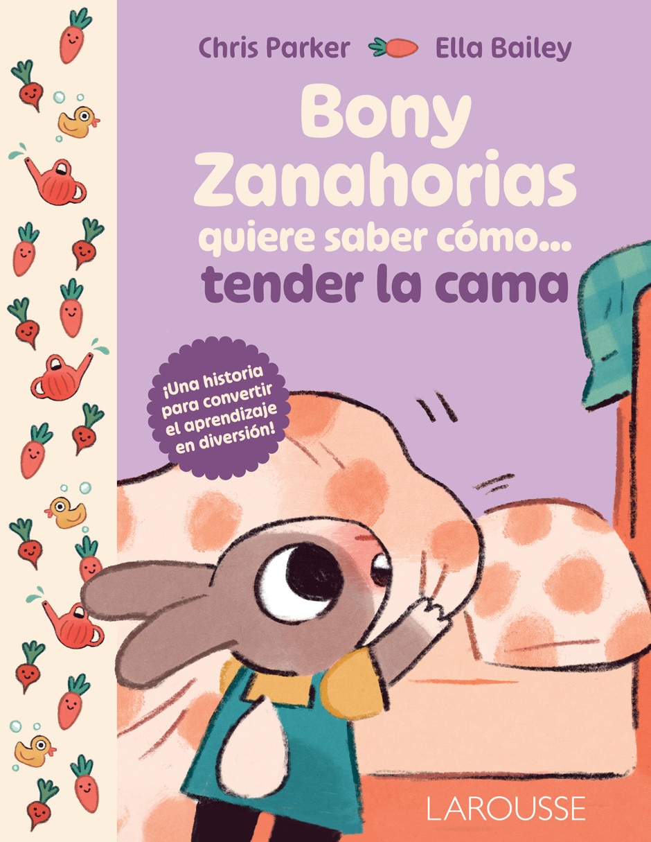 Libro Bunny Zanahorias quiere saber cómo… Tender la cama de Chris Parker 1