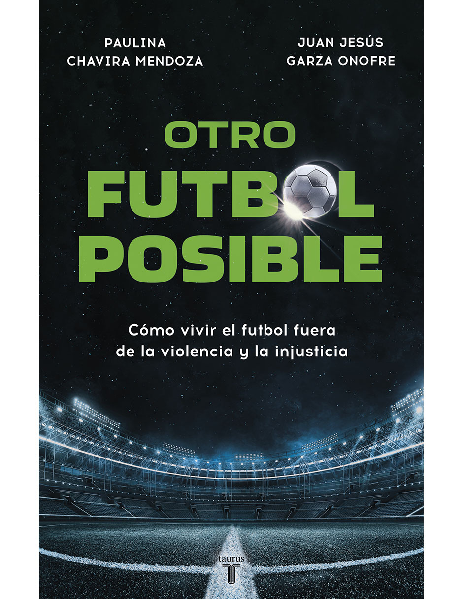 Libro Otro Fútbol Posible de Juan Jesús Garza Onofre/Paulina Chavira Mendoza 1